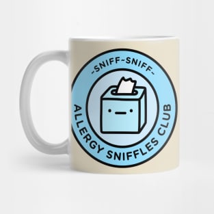 Allergy sniffles club Mug